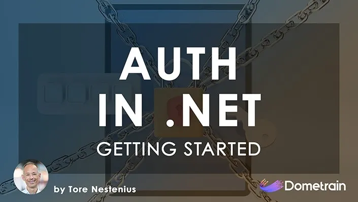 Getting Started: Authentication and Authorization in .NET, the course cover on Dometrain